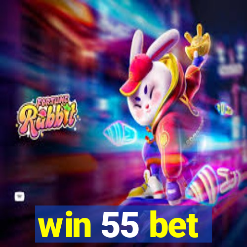 win 55 bet